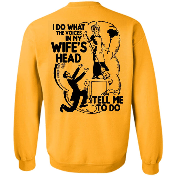 I Love Wife T Shirt, I Do What The Voices In My Wife's Head Sweatshirt
