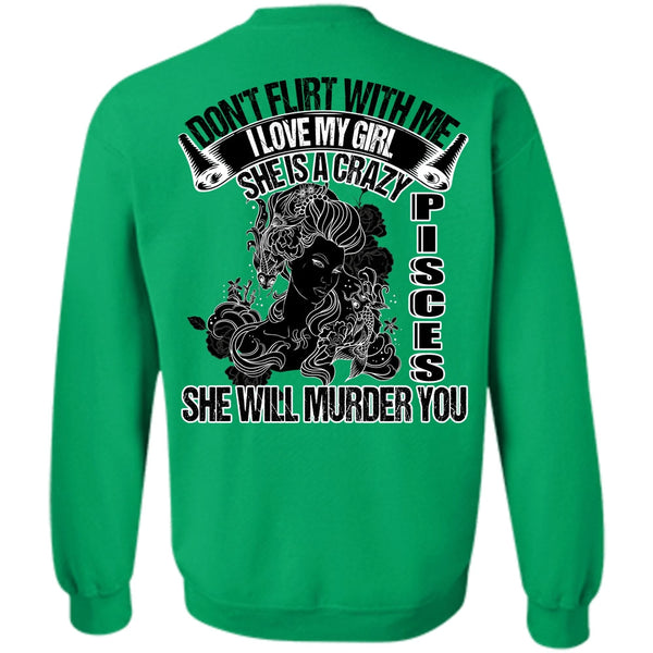 I Love Pisces T Shirt, She Is A Crazy Pisces Sweatshirt