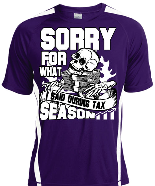 I Said During Tax Season T Shirt, Being An Accountant T Shirt, Cool Shirt