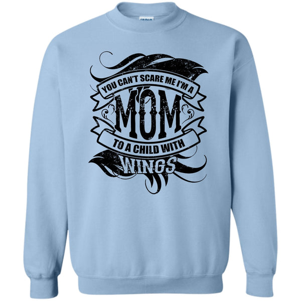 Coolest Mom T Shirt, You Can't Scare Me Sweatshirt