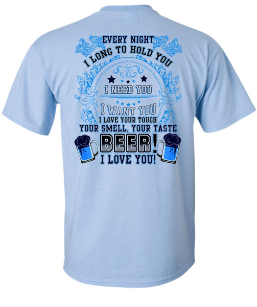 Your Taste Beer T Shirt, I Need You T Shirt