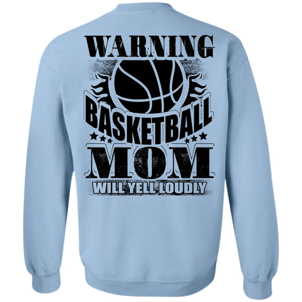 I Love Basketball T Shirt, Warning Basketball Mom Sweatshirt
