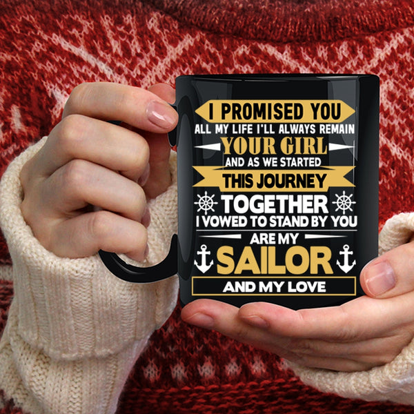 My Sailor And My Love Coffee Mug, Cool Gift For Sailor Coffee Cup