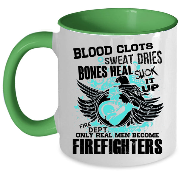 Best Firefighter Coffee Mug, Only Real Men Become Firefighters Accent Mug