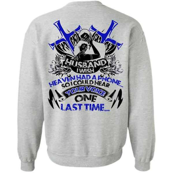 I Love Husband T Shirt, Husband I Wish Heaven Had Phone Sweatshirt