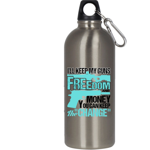 I'll Keep My Guns Freedom And Money 20 oz Stainless Steel Bottle,Cool Outdoor Sports Water Bottle