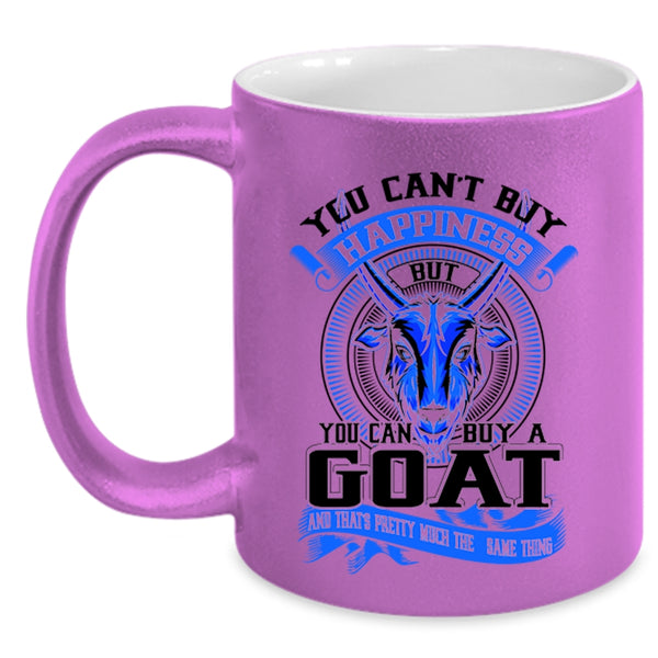 You Can Buy A Goat Coffee Mug, You Can't Buy Happiness Accent Mug