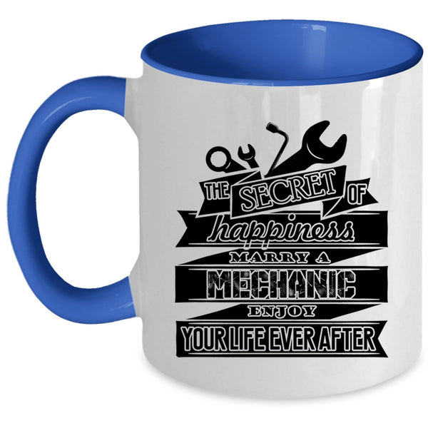 Married Coffee Mug, The Secret Of Happiness Marry A Mechanic Accent Mug