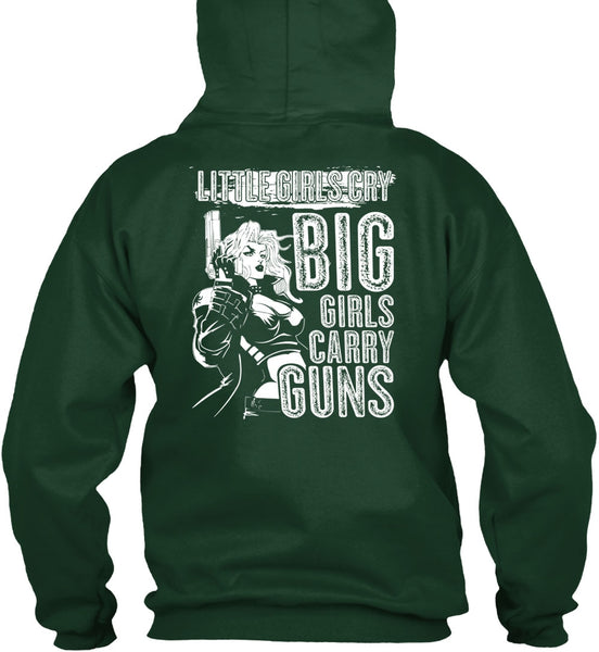 Little Girls Cry T Shirt, Big Girls Carry Guns T Shirt