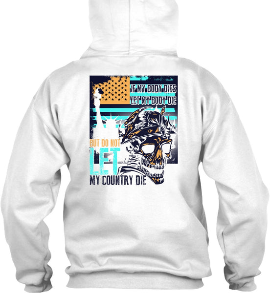 Do Not Let My Country T Shirt, I Love Veteran T Shirt