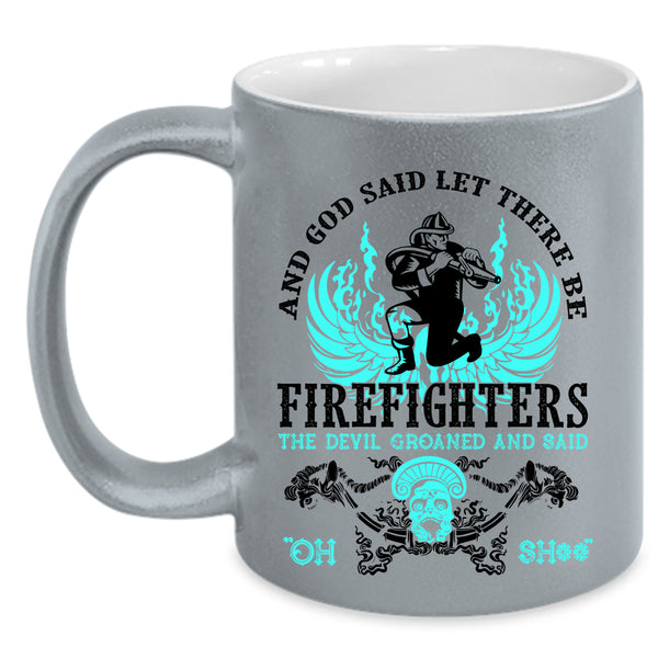 Cool Firefighter Coffee Mug, There Be Firefighters Accent Mug