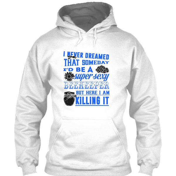 I'd Be A Sexy Beekeeper T Shirt, Gift For Beekeeper T Shirt