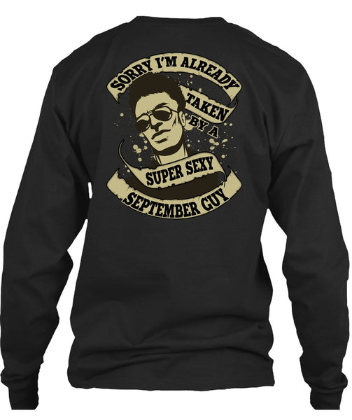 I'm Already Taken By A September Guy T Shirt, Being A Boyfriend T Shirt