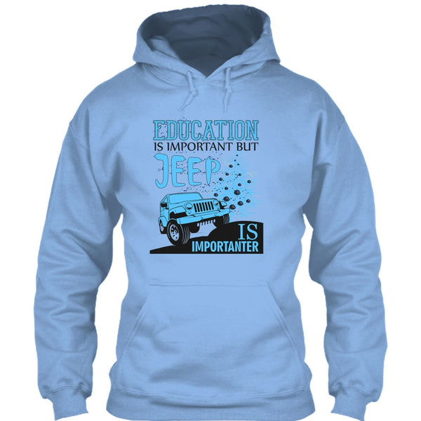 Education Is Important T Shirt, Cool Jeep Driver T Shirt