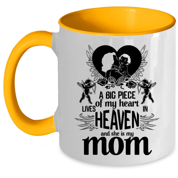She Is My Mom Coffee Mug, A Big Piece Of My Heart Lives In Heaven Accent Mug