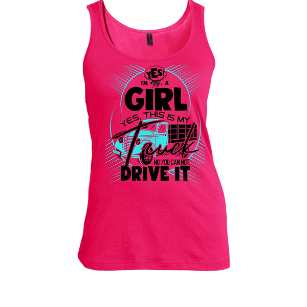 Yes I'm A Girl T Shirt, I'm A Trucker Girl Tank Top