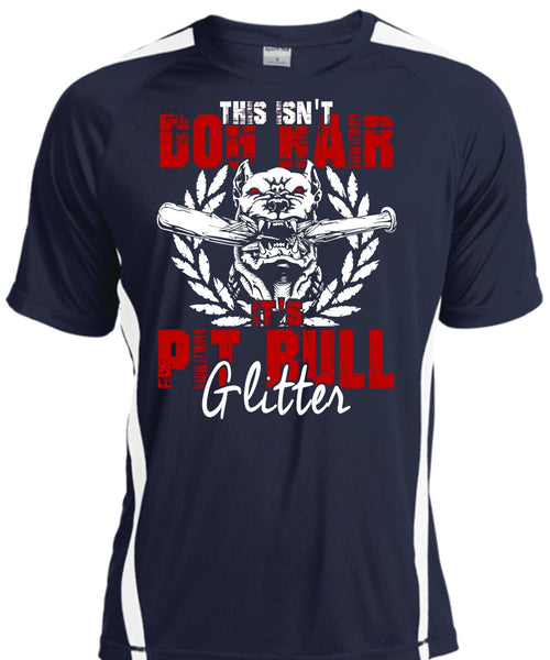 It's Pit Bull Glitter T Shirt, This Isn't Dog Hair T Shirt, Cool Shirt