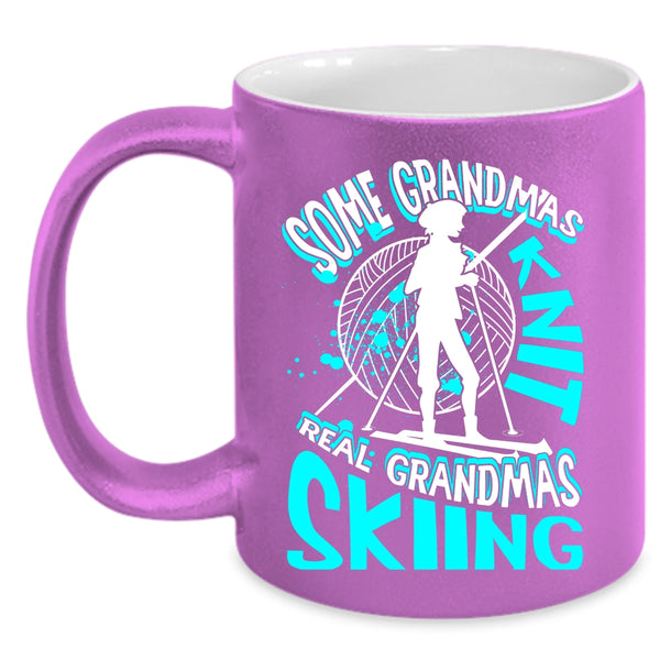 Some Grandmas Knit Coffee Mug, Real Grandmas Skiing Coffee Cup