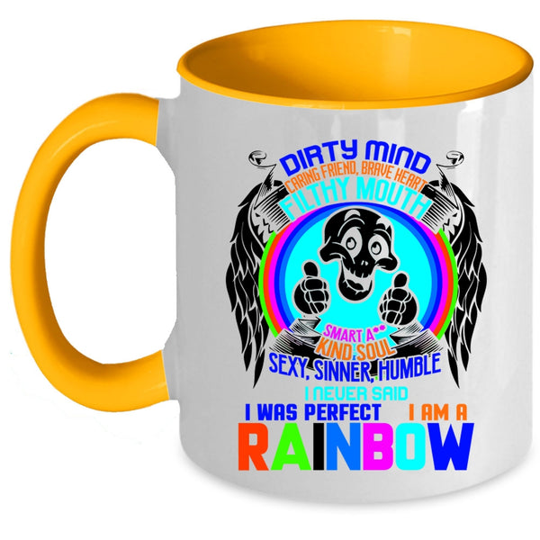 I Am A Rainbow Coffee Mug, I never Said I Was Perfect Accent Mug