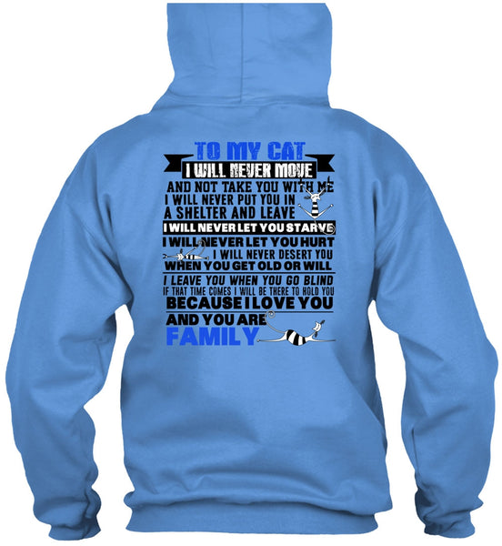 To My Cat I Will Never Move T Shirt, I Love My Cat T Shirt