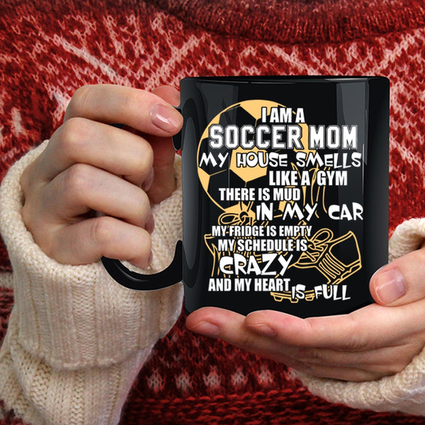 I Am A Soccer Mom Coffee Mug, Cool Gift For Mom Coffee Cup