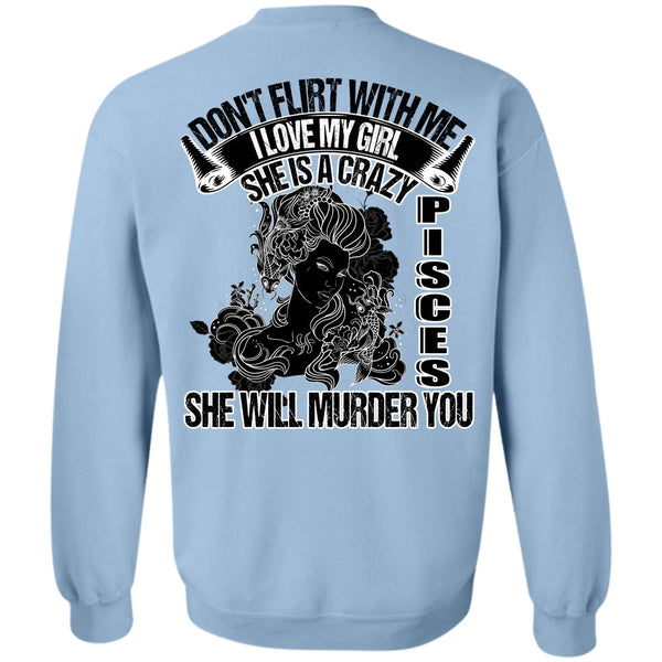 I Love Pisces T Shirt, She Is A Crazy Pisces Sweatshirt