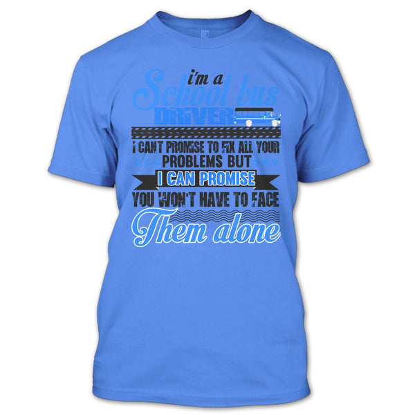 I Am A School Bus Driver T Shirt, Awesome Bus Driver T Shirt
