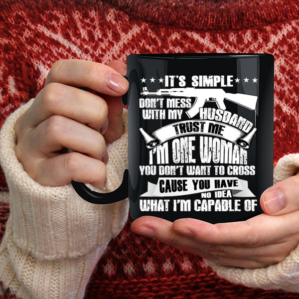 Don't Mess With My Husband Coffee Mug, Funny Gift For My Wife Coffee Cup