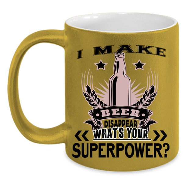 Cool Beer Coffee Mug, I Make Beer Disappear Accent Mug