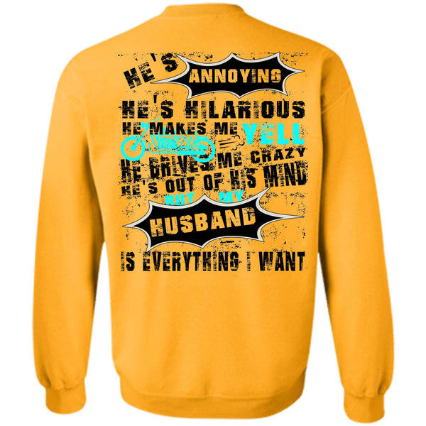 Being A Husband T Shirt, My Husband Is Everything I Want Sweatshirt