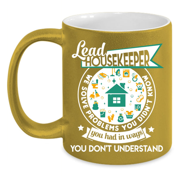 Lead Housekeeper Coffee Mug, Cute Gift For Housekeeper Coffee Cup