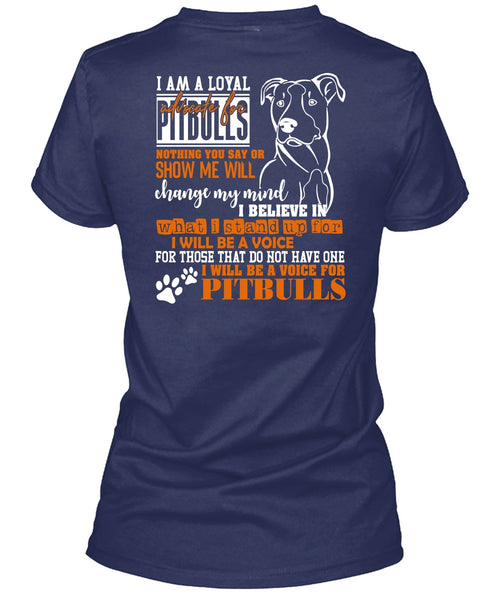 I Will Be A Voice For Pit Bulls T Shirt, Loyal Advocate For Pit Bulls T Shirt