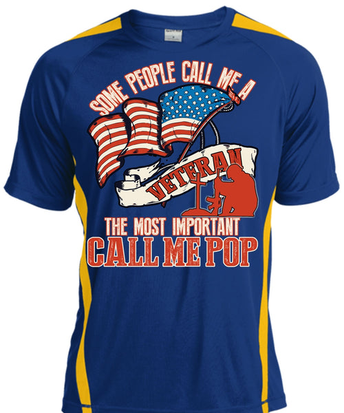 The Most Important Call Me Pop T Shirt, Some People Call Me A Veteran T Shirt, Cool Shirt
