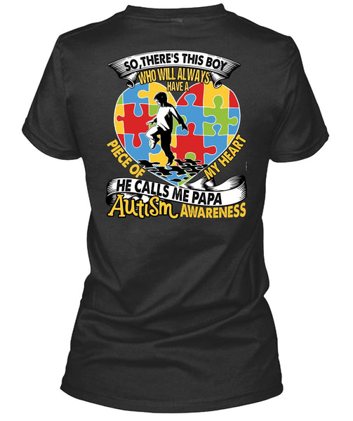 He Calls Me Papa Autism T Shirt, Piece Of My Heart T Shirt