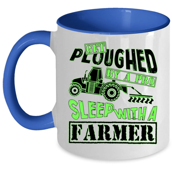 Cute Gift For Farmer Coffee Mug, Sleep With A Farmer Accent Mug