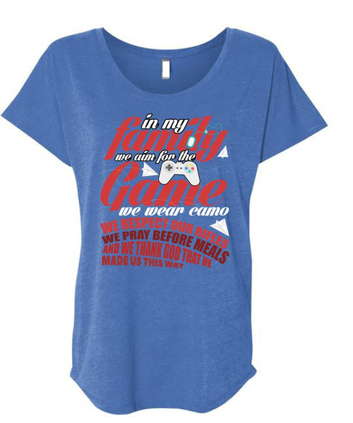 We Aim For The Game T Shirt, In My Family T Shirt, Cool Shirt (Ladies' Triblend Dolman Sleeve)
