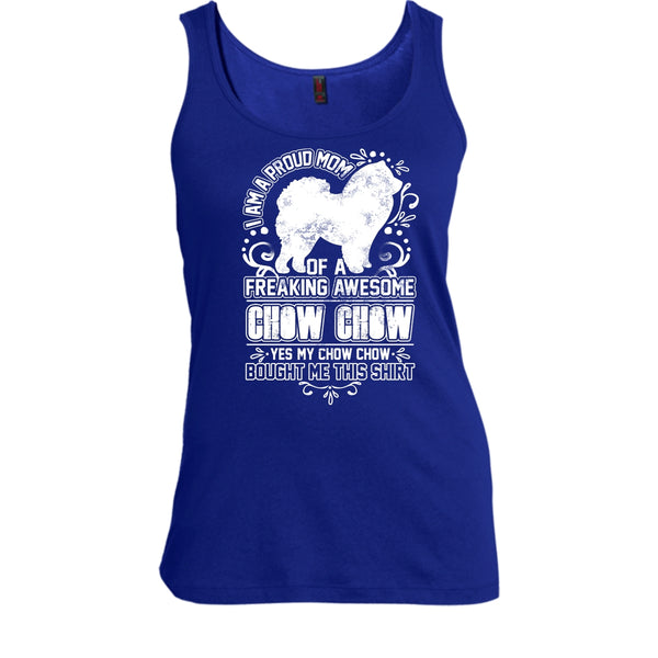 I'm A Proud Mom T Shirt, Awesome Chow Chow Tank Top