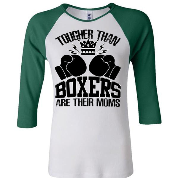 Tougher Than Boxers Are Their Moms T Shirt, I Love Boxer T Shirt, Awesome T-Shirts