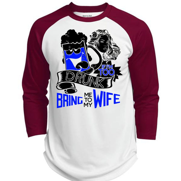 If I'm Too Drunk Bring Me To My Wife T Shirt, I Love Wife T Shirt, Awesome T-Shirts  (Polyester Game Baseball Jersey)
