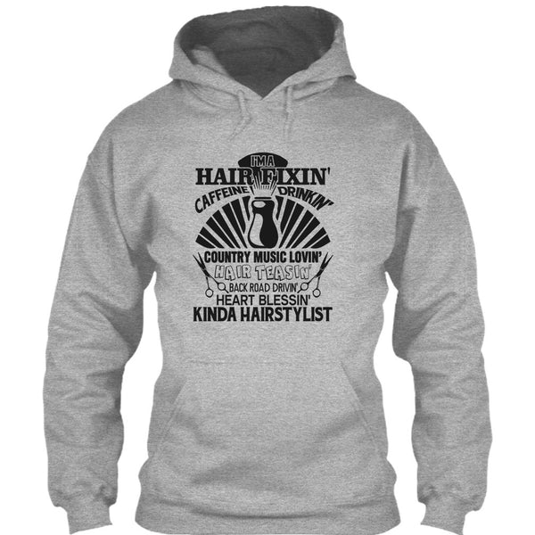I'm A Hair Fixin' T Shirt, Kinda Hairstylist T Shirt