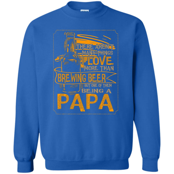 Being A Papa T Shirt, Drinking Dad Sweatshirt