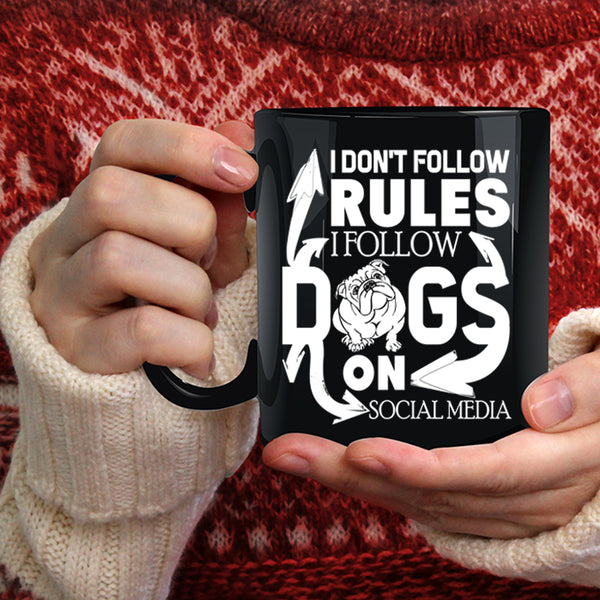 I Follow Dogs On Social Media Coffee Mug, Cool Dog Lover Coffee Cup