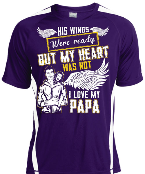 I Love My Papa T Shirt, His Wings Were Ready T Shirt, Cool Shirt