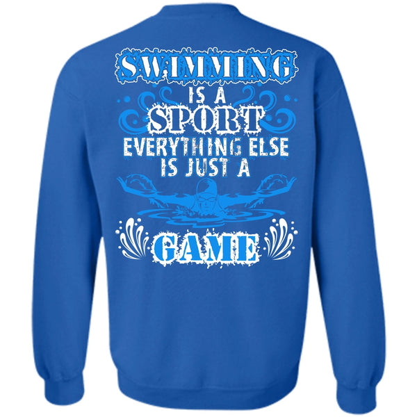 Just A Game T Shirt, I Love Swimming Sweatshirt