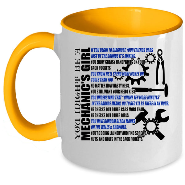 Pretty Girls Coffee Mug, You Might Be A Mechanic's Girl Accent Mug