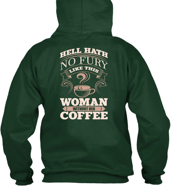 Woman Without Her Coffee T Shirt, My Favorite T Shirt