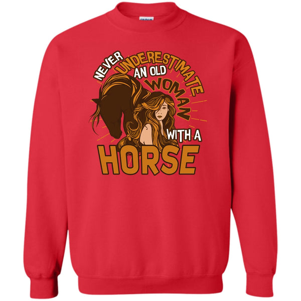 Old Woman With A Horse T Shirt, Coolest Equestrian Sweatshirt