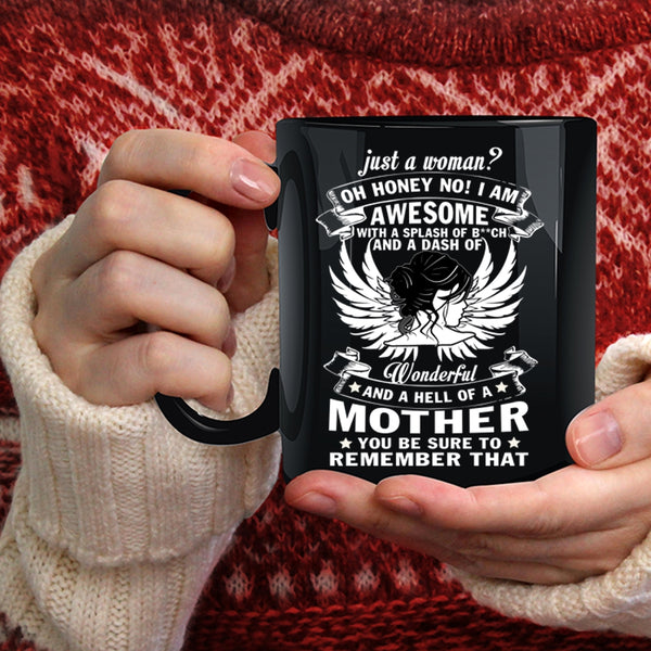 Just A Woman Coffee Mug, I Am Awesome Coffee Cup