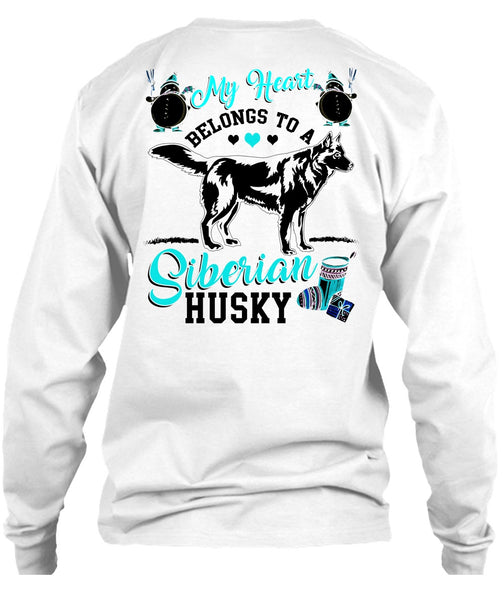 My Heart Belongs To A Siberian Husky T Shirt, I Love My Dog T Shirt