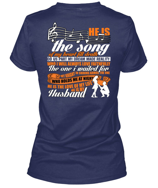 He Is The Song Of My Heart T Shirt, I Love Husband T Shirt